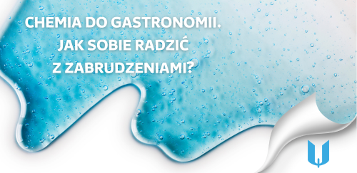 Chemia do gastronomii: Jak skutecznie radzić sobie z trudnymi zabrudzeniami w kuchni?